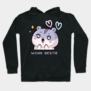 Work bestie, work life, work colleague Hoodie